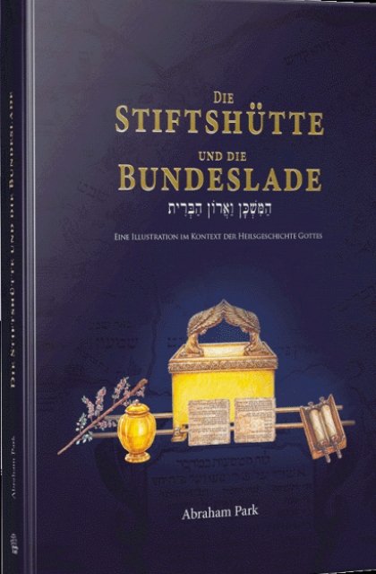 Die Stiftshütte und die Bundeslade